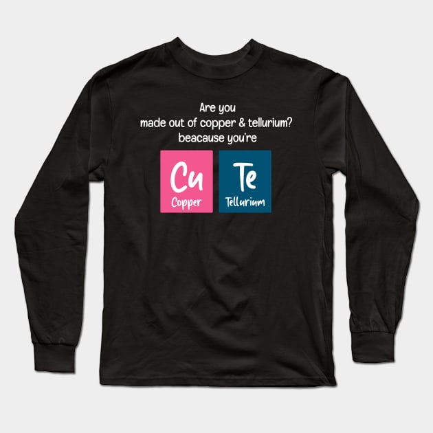 Are You Cute Chemistry Periodic Table Long Sleeve T-Shirt by Science Puns